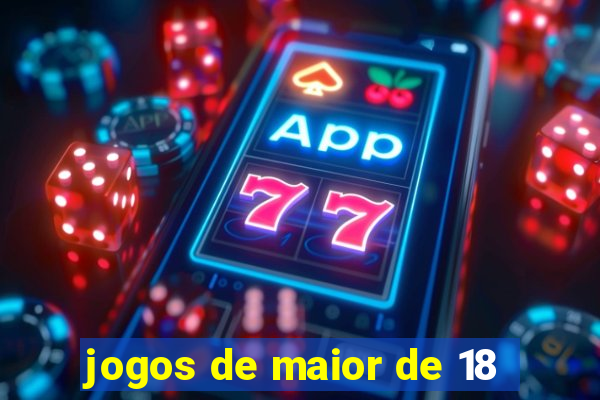 jogos de maior de 18